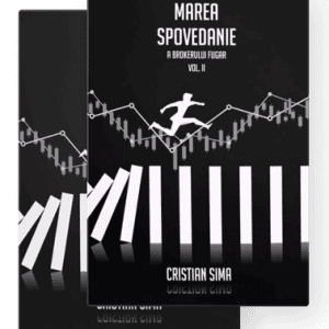 Marea Spovedanie a Brokerului Fugar. Volumul I + II